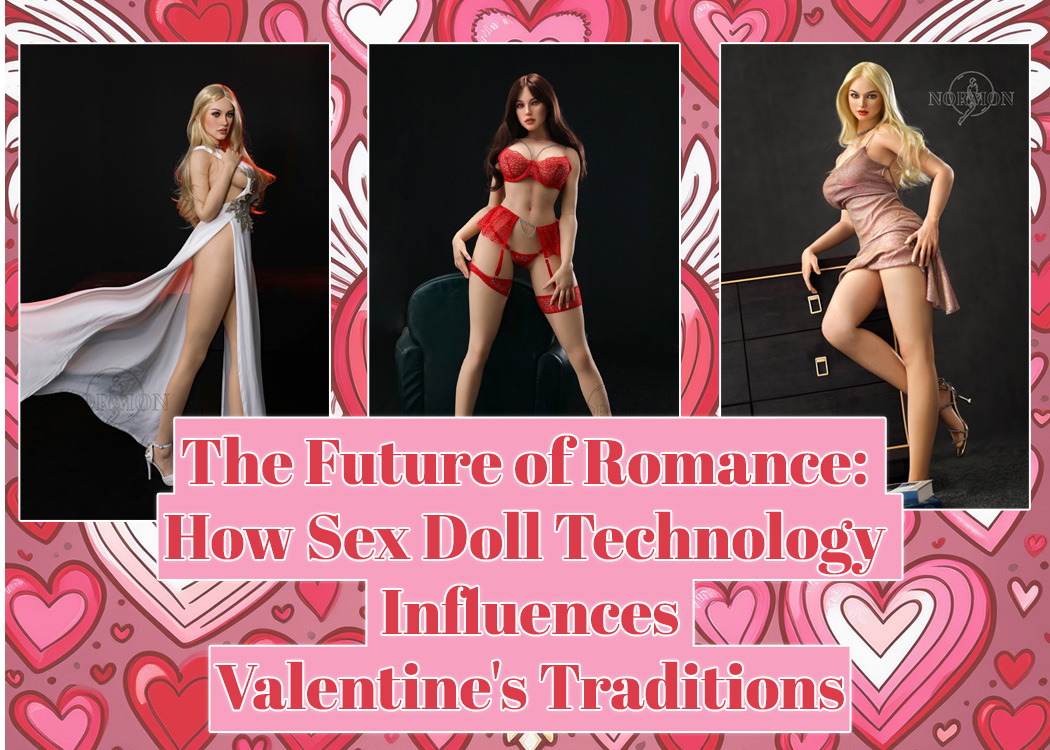 The Future of Romance: How Sex Doll Technology Influences Valentine’s Traditions