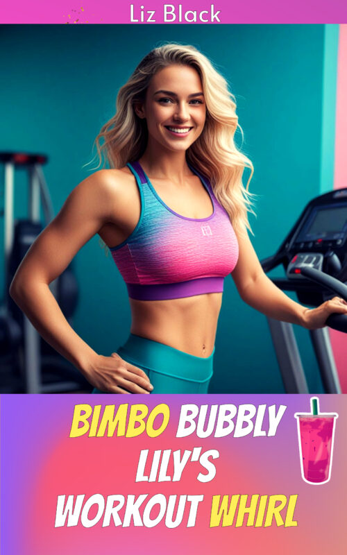 Cover of Bimbo Bubbly: Lily’s Workout Whirl: Curves and Collars Book 2 (Bimbofication Erotica)